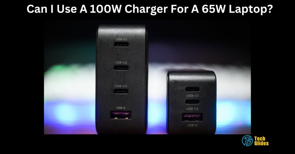 Can I Use A 100W Charger For A 65W Laptop?