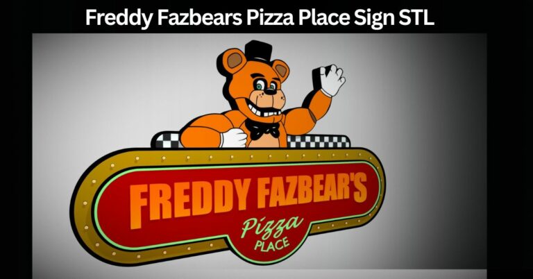 Freddy Fazbears Pizza Place Sign STL – Your Space With 3D Magic! 