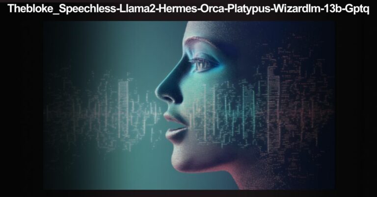 Thebloke_Speechless-Llama2-Hermes-Orca-Platypus-Wizardlm-13b-Gptq – Revolutionize Text Generation!