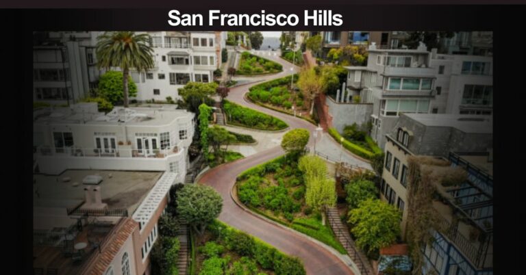 San Francisco Hills – Making Walking An Adventure!